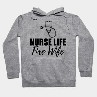 Nurse Life Fire Wife Hoodie